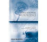 Educational Neuroscience : Initiatives and Emerging Issues