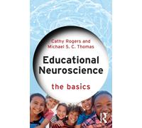 Educational Neuroscience : The Basics