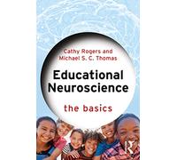 Educational Neuroscience: The Basics (The Basics) - Rogers, Cathy - Paperback -15/11/2022