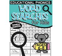 Educational Phonics Word Searches for Kids: Ages 5 to 8, Kindergarten, First and Second Grade, Write the Words under the Pictures, Fun Puzzles, Large Print, Early Learners, Search and Find