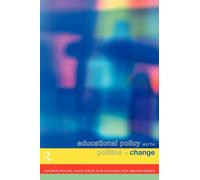 Educational Policy and the Politics of Change