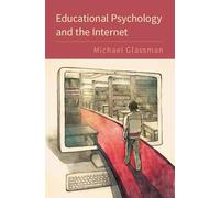 Educational Psychology and the Internet