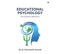 Educational Psychology: The Learner's Behaviour