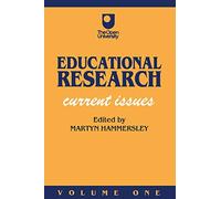 Educational Research: Volume One: Current Issues (Published in association with The Open University)