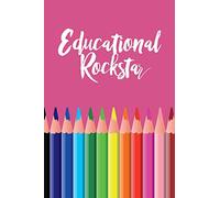 Educational Rockstar: Best Teacher Ever, Teacher Journal For Appreciation, Teacher Thank You GIfts, Teacher Notebook, Thank You Gifts Teachers, 6x9 college ruled notebook (Teacher Gifts & Journals)