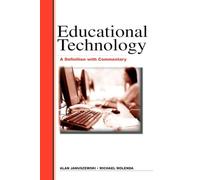 Educational Technology: A Definition with Commentary
