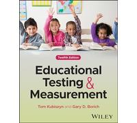 Educational Testing and Measurement: Classroom Application and Practice