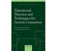 Educational Theories and Techniques for Genetic Counselors