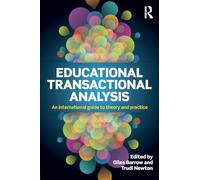 Educational Transactional Analysis: An international guide to theory and practice