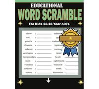 Educational Word Scramble For Kids 12-16 Year old's: Challenging Puzzles Book - Learn Vocabulary and Improve Reading Skills