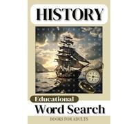 Educational Word Search Books for Adults of History: Easy to Read Print about Legacy, Heritage, Chronicles and More | 6x9 inches, 110 pages | 50+ ... for Vacations, Holidays and Leisure Times