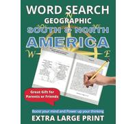 Educational Word Search Puzzle Book: Geographic - “South and North America”. With Solutions. Large Print US Letter 8.5" x 11" Format with True (18pt) fonts. For Adults, Seniors, Teens and children.