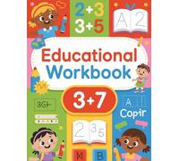 Educational Workbook for Ages 3-7: Engaging Math, Reading Comprehension, Writing Practice, Tracing, Science Activities, Creative Tasks, and Coloring for Preschoolers and Young Learners