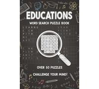 Educations Word Search Puzzle Book: Word Searches with Easy to Read Print about Education, Learning, Schools, and More | 6x9 inches, 110 pages | 50+ ... Gift for Vacations, Holidays and Free Times