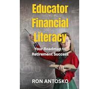 Educator Financial Literacy: Your Roadmap to Retirement Success