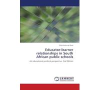 Educator-learner relationships in South African public schools: An educational-juridical perspective. 2nd Edition