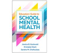 Educators' Guide to School Mental Health