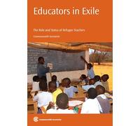 Educators in Exile: The Role And Status Of Refugee Teachers
