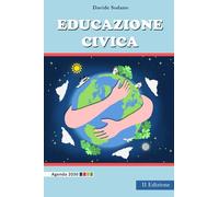 Educazione Civica: Cittadinanza; costituzione e educazione ambientale... (Libri per la scuola)