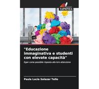 "Educazione immaginativa e studenti con elevate capacità": Egan come possibile risposta alla loro attenzione