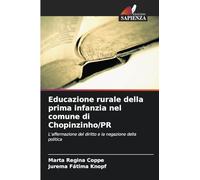 Educazione rurale della prima infanzia nel comune di Chopinzinho/PR: L'affermazione del diritto e la negazione della politica
