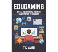 EduGaming: Effective Learning through Gamification Techniques