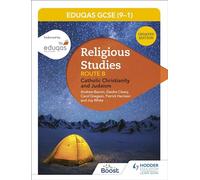 Eduqas GCSE (9-1) Religious Studies Route B: Catholic Christianity and Judaism