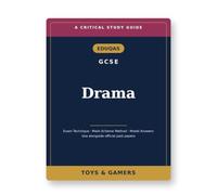 Eduqas GCSE Drama: Critical Study Guide - Exam Technique, Mark-Scheme Method & Model Answers (Use Alongside Official Past Papers)