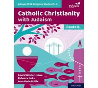 Eduqas GCSE Religious Studies (9-1): Route B: Catholic Christianity with Judaism (Eduqas GCSE Religious Studies (9-1))