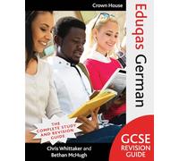Eduqas GCSE Revision Guide German (Eduqas GCSE Modern Foreign Languages Revision Guides)