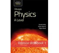 Eduqas Physics A Level - Revision Workbook 1