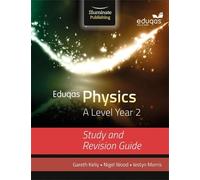 Eduqas Physics for A Level Year 2: Study and Revision Guide