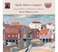 Maria Kihlgren – Nordic Master Composers: Grieg, Sibelius, Stenhammar, Nielsen