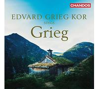 Edvard Grieg Kor - Edvard Grieg Kor sings Grieg