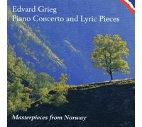 Edvard Grieg - Piano Concerto, Lyric Pie (Masterpieces of Norway)