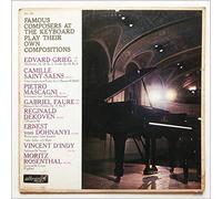 Edvard Grieg, Pietro Mascagni, Moritz Rosenthal, Vincent d'Indy, Camille Saint-Saens, Gabriel Faure, Ernest von Dohnanyi, Reginald DeKoven - Famous Composers Play Their Own Compositions