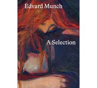 Edvard Munch: A Selection
