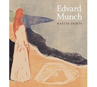 Edvard Munch: Master Prints