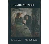 Edvard Munch: The Sick Child