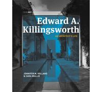 Edward A. Killingsworth: An Architect's Life