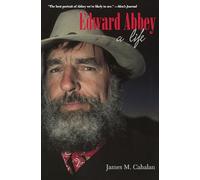 Edward Abbey: A Life