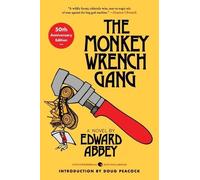 The Monkey Wrench Gang [50th Anniversary Edition] by Edward Abbey Paperback Book