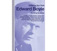 Edward Boyle: His life by his friends