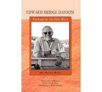 Edward Bridge Danson: Steward of the New West