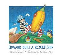 Edward Built a Rocketship