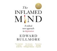 Edward Bullmore The Inflamed Mind (Paperback)