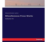 Edward Bulwer Lytton Miscellaneous Prose Works :Volume III. Paperback Book Edward Bulwer Lytton Multicolor
