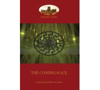 Edward Bulwer-Lytton The Coming Race (Paperback)
