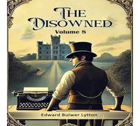 Edward Bulwer Lytton The Disowned Volume 8 Paperback Book Edward Bulwer Lytton Multicolor