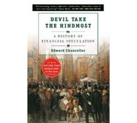 Devil Take the Hindmost: A History of Financial Speculation